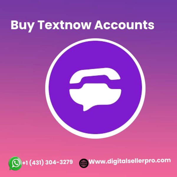 Buy Textnow Accounts